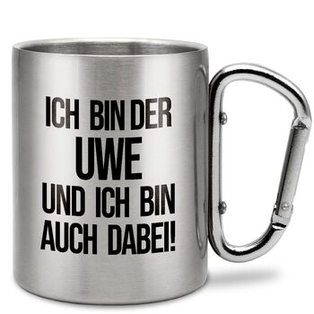 Я Уве, і я теж Персоналізована кружка з нержавіючої сталі з карабіном Ідея подарунка 330 мл Кружка Для кемпінгу Ключки Срібний
