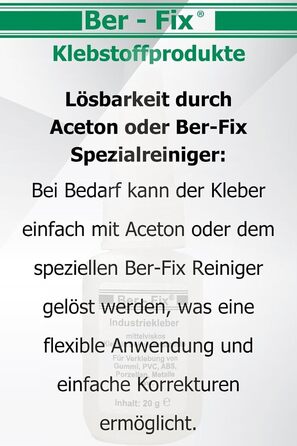 Промисловий клей преміум-класу Ber-Fix 10 г середньої в'язкості надзвичайно міцний і універсальний, ідеально підходить для точного нанесення на пластик, метал, дерево, ПВХ, гуму, шкіру, кераміку, включаючи 3 тонкі наконечники для дозування 10 г з тонкими