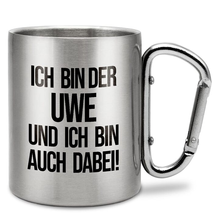 Я Уве, і я теж Персоналізована кружка з нержавіючої сталі з карабіном Ідея подарунка 330 мл Кружка Для кемпінгу Ключки Срібний